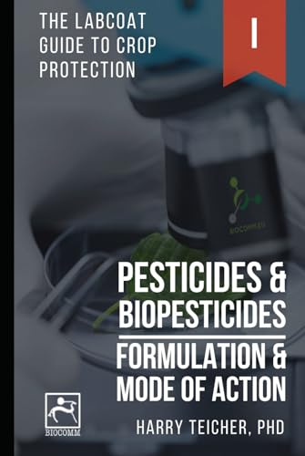 PESTICIDES & BIOPESTICIDES: FORMULATION & MODE OF ACTION