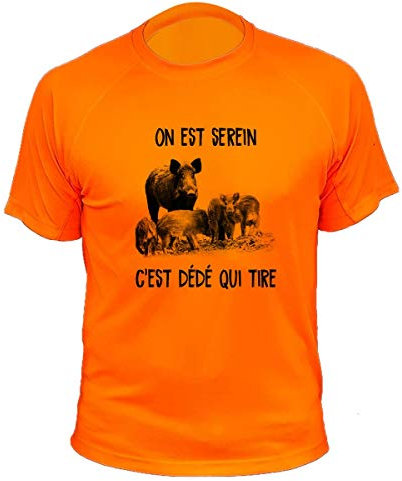 Tee Shirt Chasse, Personnalisable, on est Serein C'est Dédé Qui Tire - Sanglier (XL,421, Orange)