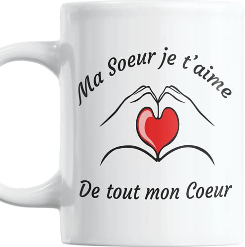 Paroles d'amour Cadeau Soeur Mug Ma Soeur je t'aime de tout mon Coeur Tasse originale Anniversaire Mug Plaisir d'offrire à Un Super Soeur
