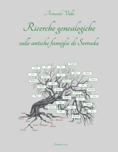 Ricerche genealogiche sulle antiche famiglie di Serrada