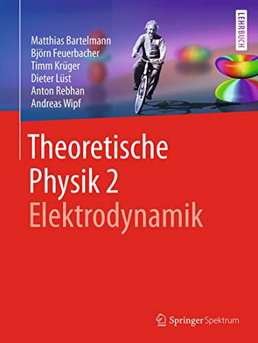 Theoretische Physik 2 | Elektrodynamik (Life Science and Basic Disciplines (German Language))