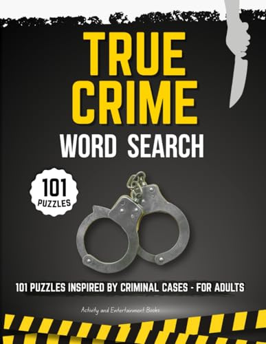True Crime Word Search: 101 Puzzles Inspired by Criminal Cases