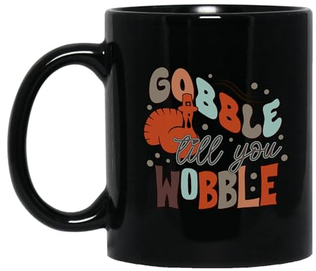 IVISION LEARNING LTD Gobble Till You Wobble Thanksgiving Black Mugs, 11oz 15oz Drinking Cups, Fall Seasonal Gifts