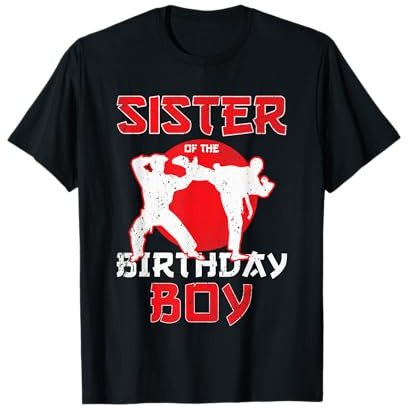 Sister Of The Birthday Karate Taekwondo Boy Martial Arts T-Shirt