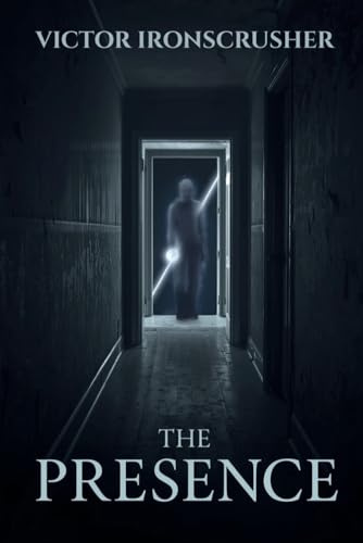 The Presence: Un Roman à Suspense en Anglais Facile (Niveau B1-B2) – Lecture Graduée pour Apprendre