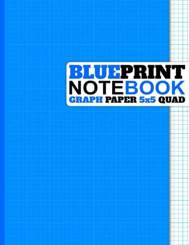 Blueprint Notebook: Graph Paper 5x5 Quad Ruled (5 Squares per inch), Large 8.5x11 Size for Planning, Squared Blueprint Drawing Writing Pages, Engineering and Technical Drawing Pad, Grid Drafting