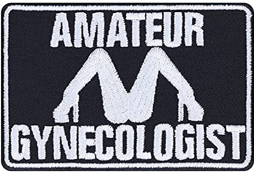 Rolig tygmärke AMATEUR GYNEOCOLOGIST påstrykning biker patch för att sy på/stryka på rocker strykbilder kul applikation för alla tyger | 90 x 60 mm