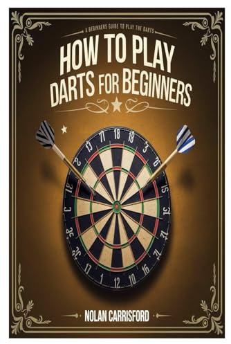 HOW TO PLAY DARTS FOR BEGINNERS