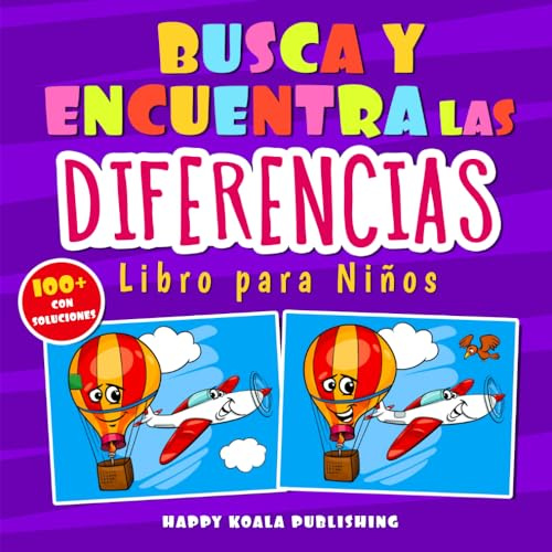 Busca las Diferencias libro para niños: Con más de 100 fantásticas imágenes y todas las soluciones al final del libro