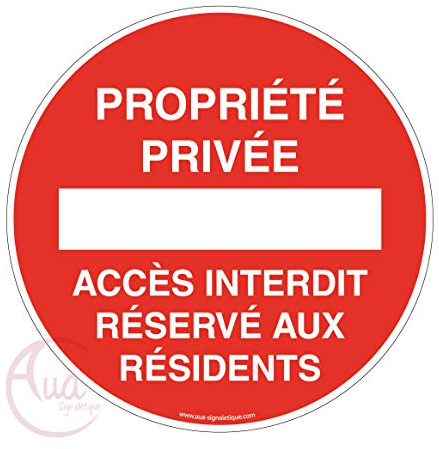 AUA SIGNALETIQUE - Panneau propriété privée accès interdit réservé aux résidents - Ø 230 mm, Aluminium Dibond 3mm