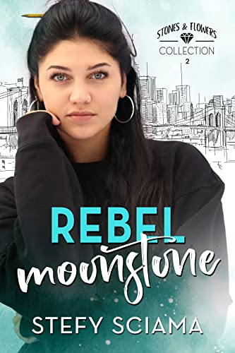 Rebel Moonstone: Stones & Flowers Collection vol 2