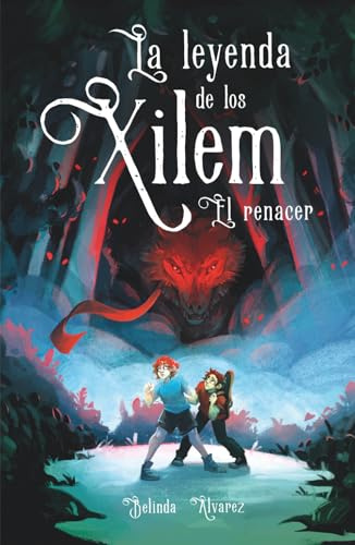 La Leyenda de los Xilem. El Renacer: un libro de magia y música, lleno de criaturas fantásticas y misterios. (ILUSTRACIONES EN BLANCO Y NEGRO)