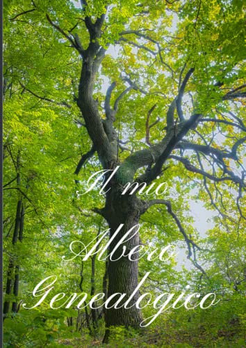 Il mio Albero Genealogico - Libro di 8 generazioni da compilare - Scrivi la storia della tua famiglia (Italian Edition) - Paperback
