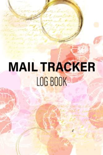 Mail Tracker Log Book: Easy Way To keep a Record of Daily Incoming And Outgoing Mail for personal
