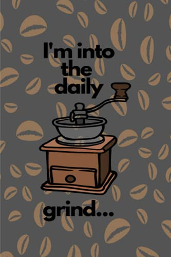 Coffee Lover's Notebook: Great gift for coffee enthusiasts who study, work and love the daily grind, always with coffee at hand.