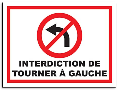 Plaque de signalisation Interdiction de tourner à gauche en aluminium 30x20 cm
