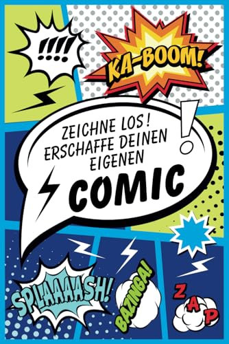 Zeichne los!: Professionelle Comic Vorlage zum selbst zeichnen, mit fertigen blanko Layouts und Dialogfeldern – Zeichne spannende Abenteuer und lasse deine Ideen lebendig werden!