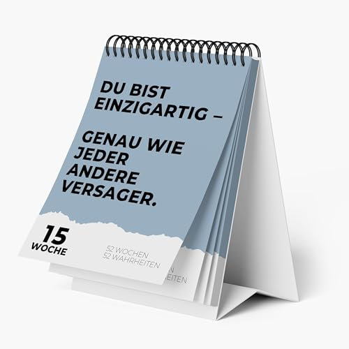 Deprimierender Tischkalender undatiert - 52 Wochen Demotivationskalender mit sarkastischen Sprüchen als witzige Geschenkidee