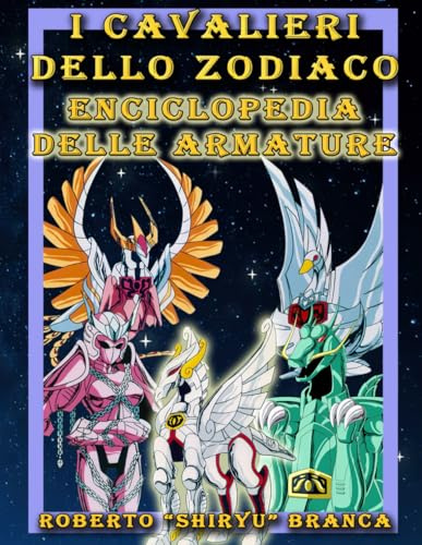 I Cavalieri dello Zodiaco: enciclopedia delle armature