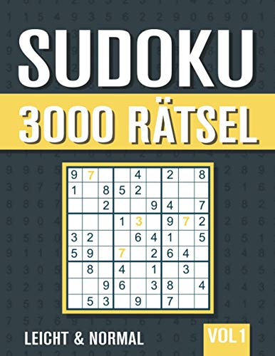 3000 Sudoku: Großes Sudoku Buch mit 3000 Leichten und Normalen Rätseln mit Lösungen - Vol. 1