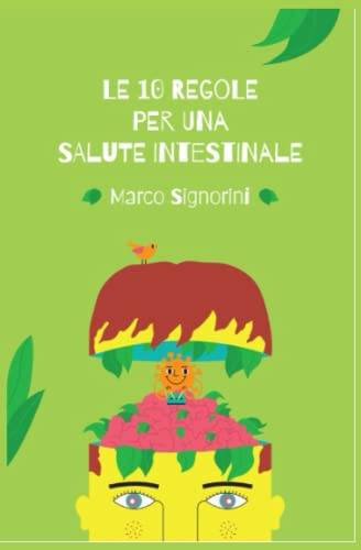 Le 10 regole per una salute intestinale