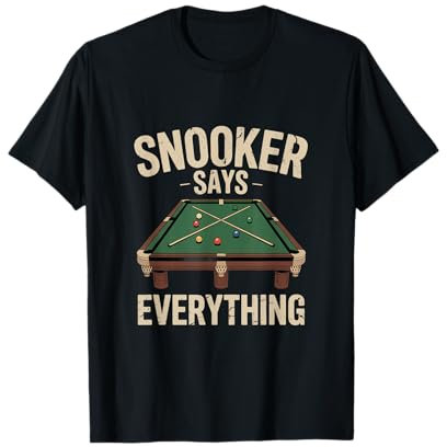 Snooker sagt alles Snooker T-Shirt