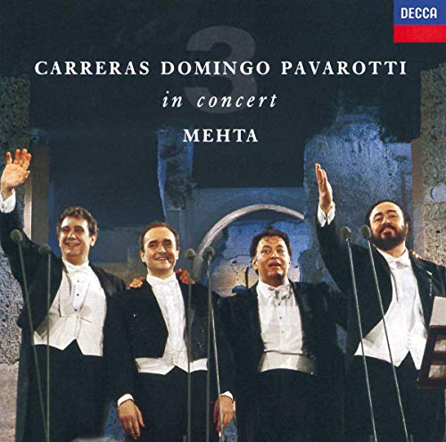 Carreras, Domingo, Pavarotti In Concert