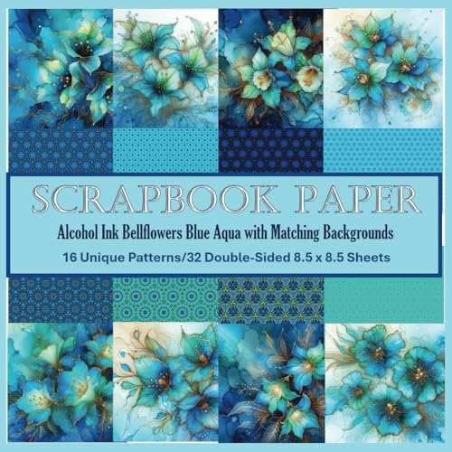 Alcohol Ink Bellflowers Blue Aqua Scrapbooking Paper: Greeting Card Background and Die-Cut, Decoupage and Paperbead Craft Patterned Paper