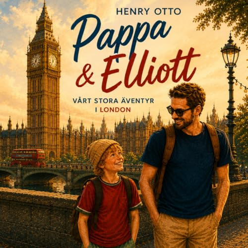 Pappa & Elliott: Vårt stora äventyr i London