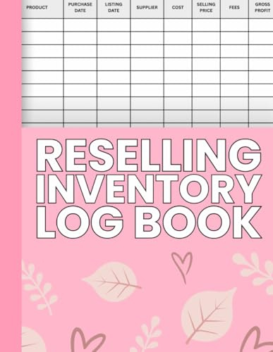 Reselling Inventory Log Book: Simple Record Keeping for Online Resellers | Track Sales, Costs, and Profit Margins | 8.5x11 Inches |120 Pages