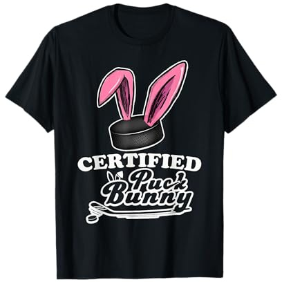 Certified Puck Bunny Funny Ice Hockey Slang Quote T-Shirt
