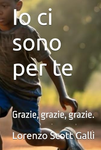 Io ci sono per te: Grazie, grazie, grazie.