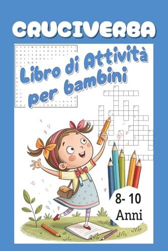 CRUCIVERBA: Libro di Attività per bambini, con cerca parole, sudoku e labirinti.