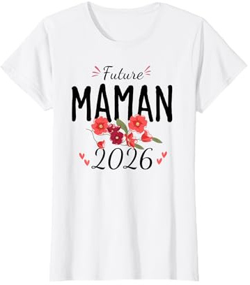 Future Maman 2026 Femme Enceinte Annonce Grossesse T-Shirt