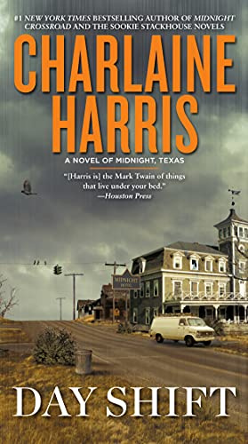Day Shift (A Novel of Midnight, Texas Book 2)