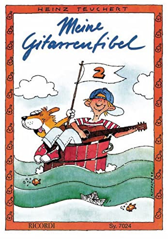Meine Gitarrenfibel Band 2: Ein fröhliches Lehr- und Spielbuch