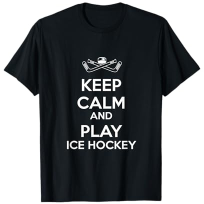 Keep Calm and Play Hockey su ghiaccio Maglietta