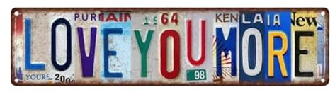 Love You More Sign, Love You More Door Sign, Vintage Metal License Plate, Emotional Expression Wall Plaques Decoration, Hangable Art Painting Wall Sign Decoration for Entryway & Hallway (45.7x15.2cm)
