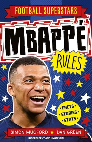 Mbappé Rules (Football Superstars Book 4)