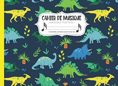 Cahier de musique: Pour enfant 4 grosses portées| partitions vierges pour apprendre le solfège et la composition musicale (26 pages) Thème Dinosaure.