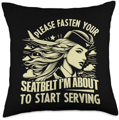 Please Fasten Your Seatbelt im About Start Serving Attendant Throw Pillow