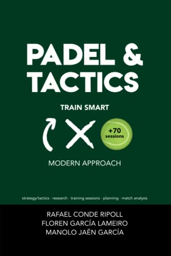 PADEL & TACTICS: TRAIN SMART: MODERN APPROACH