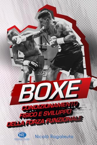 BOXE Condizionamento Fisico e Sviluppo della Forza Funzionale
