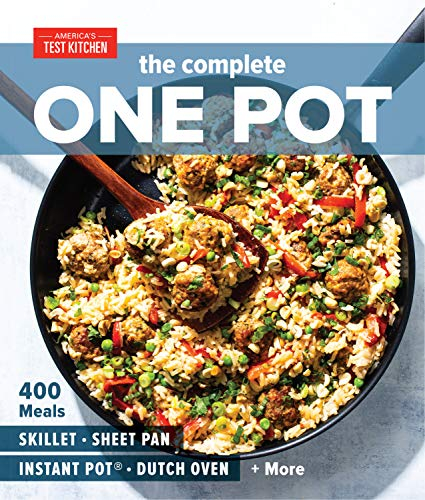 The Complete One Pot: 400 Meals for Your Skillet, Sheet Pan, Instant Pot®, Dutch Oven, and More (The Complete ATK Cookbook Series) (English Edition)