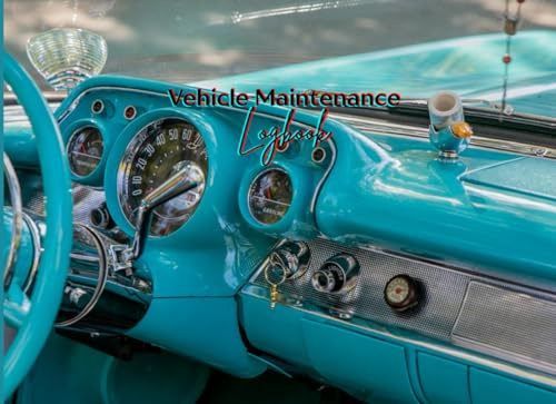 Vehicle Maintenance Logbook - Car service/repair/maintenance Journal: Vintage Car Interior Picture Cover