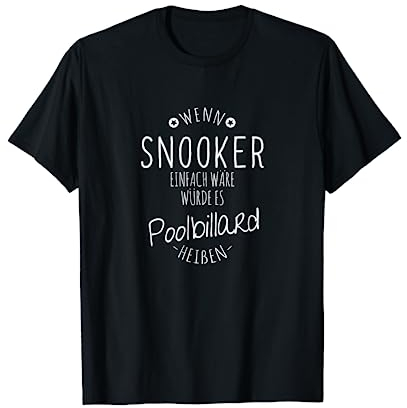 Snooker Kugeln Spruch Snookerspieler T-Shirt