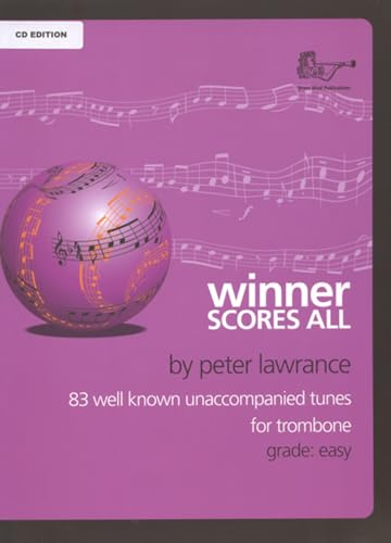 Winner Scores all for Trombone - Bass Clef Edition (Solo Part & CD), Peter Lawrance