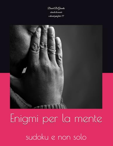 Enigmi per la mente: sudoku e non solo