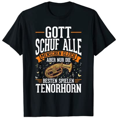 Tenorhorn Gott Tenorhornist T-Shirt