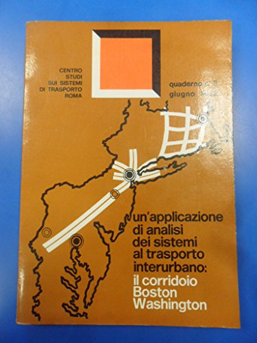 applicazione di analisi dei sistemi al trasporto: il corridoio boston washington